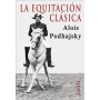 Libro La Equitación Clásica, Alois Podhajsky (2Âª Edicion)