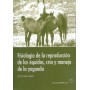 Libro Fisiología De La Reproducción De Los équidos, Cría Y Manejo De La Yeguada