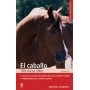 Book The Horse - 100 Useful Tricks. The Most Practical Tricks and Secrets for Handling and Caring for Horses