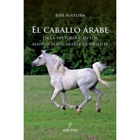 Book The Arabian Horse in History and in Arab Manuscripts of the East
