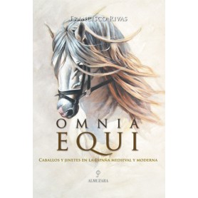 Omnia book equi horses and riders in medieval and modern Spanish