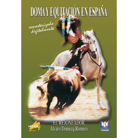 Dvd Doma Y Equitación En Espaí±a El Rejoneador ílvaro Domecq Romero