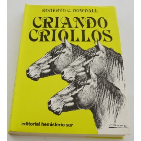 Book Breeding Criollos,Roberto D.Dowdall