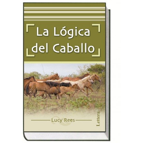 Book The Logic of the Horse, Lucy Rees.