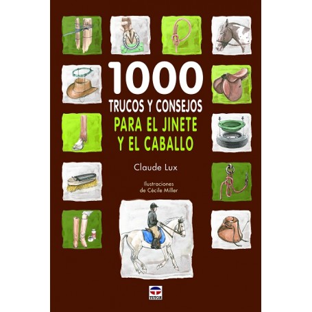 Libro 1000 Trucos Y Consejos Para El Jinete Y El Caballo